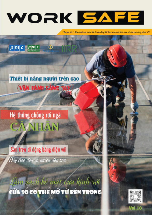 Tạp chí Worksafe Vol.18 – Tiêu chuẩn an toàn khi làm sạch cửa kính, cửa sổ nhà cao tầng (Phần 2)